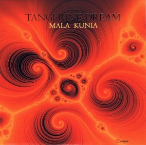 Tangerine Dream - Mala Kunia