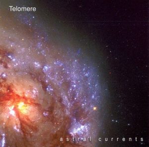 Telomere - Astral Currents