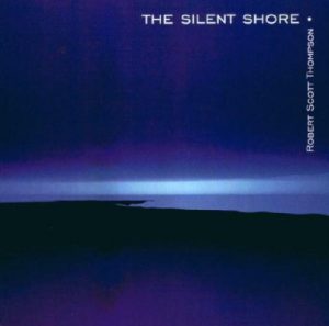 Robert Scott Thompson - The Silent Shore