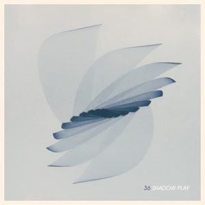 Three-Six (36) - Shadowplay
