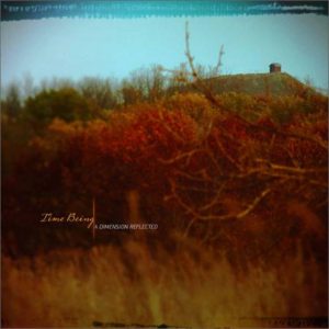 Time Being - A Dimension Reflected