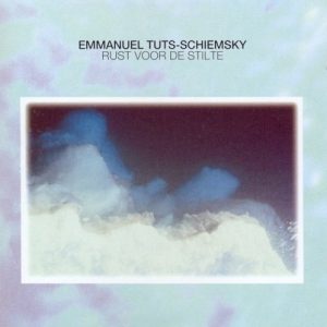 Emmanuel Tuts-Schiemsky - Rust voor de Stilte