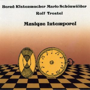 Various Artists - Musique Intemporel - Bernd Kistenmacher, Mario Schönwälder, Rolf Trostel