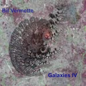 Bill Vermette - Galaxies IV