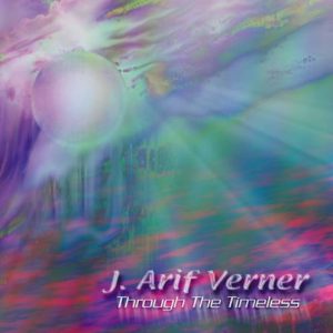 J. Arif Verner - Through the Timeless