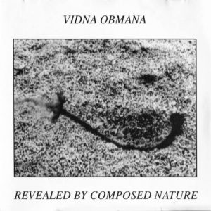 Vidna Obmana - Revealed by Composed Nature