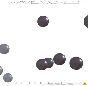 Wave World - Cloudseeder