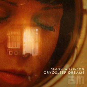 Simon Wilkinson - Cryosleep Dreams