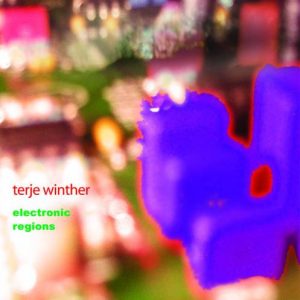 Terje Winther - Electronic Regions