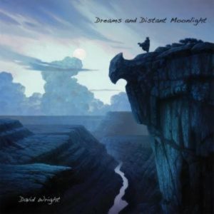 David Wright - Dreams and Distant Moonlight