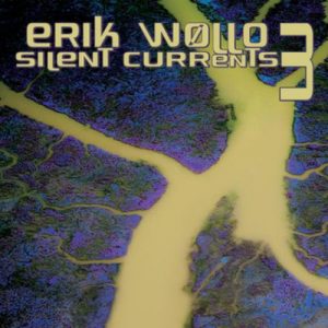 Erik Wøllo - Silent Currents 3