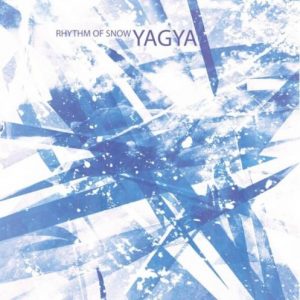 Yagya - Rhythm of Snow