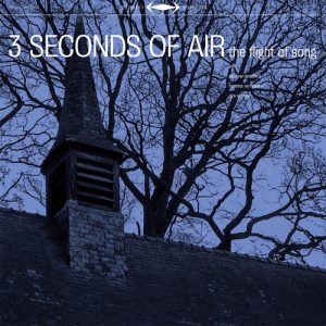 3 Seconds of Air - The Flight of Song