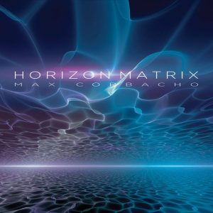 Max Corbacho - Horizon Matrix