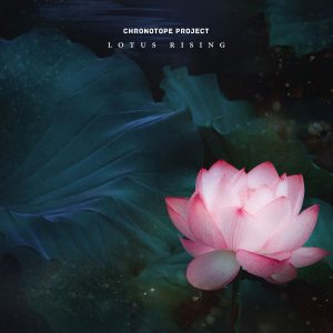 Chronotope Project - Lotus Rising