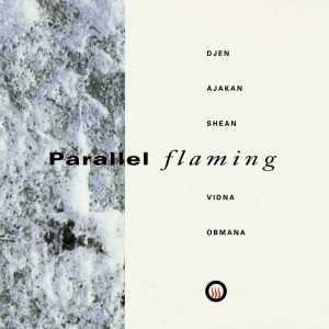 Djen Ajakan Shean & Vidna Obmana - Parallel Flaming