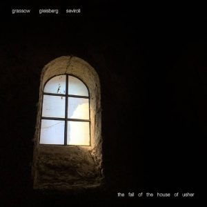 Gleisberg / Grassow / Seviroli - The Fall of the House of Usher