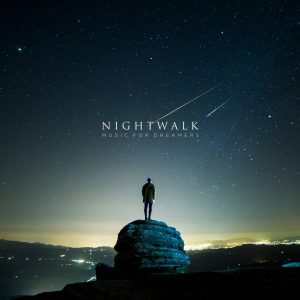 Nightwalk - Music for Dreamers