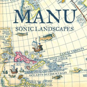 MANU - Sonic Landscapes
