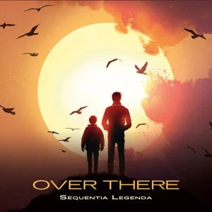 Sequentia Legenda - Over There