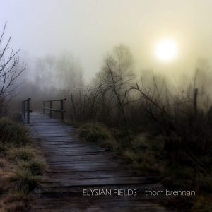 Thom Brennan – Elysian Fields