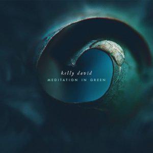 Kelly David - Meditation In Green