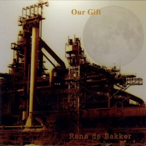 Rene de Bakker - Our Gift