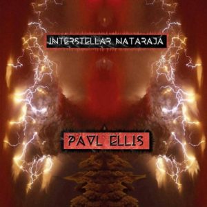 Paul Ellis - Interstellar Nataraja