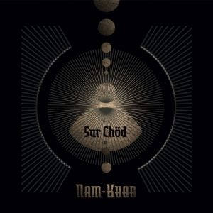 Nam-Khar - Sur Chöd