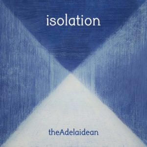 TheAdelaidean - Isolation