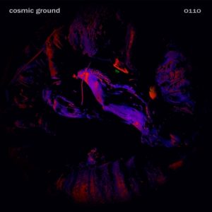 Cosmic Ground - 0110