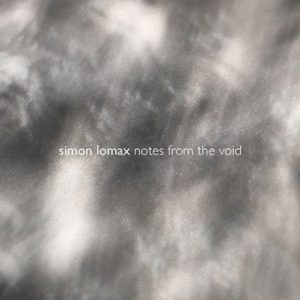 Simon Lomax - Notes from the Void Vol. 1