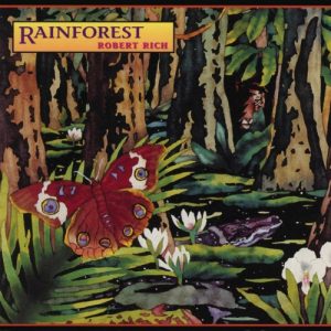 Robert Rich - Rainforest