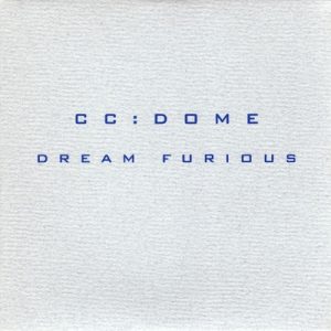 CC:Dome - Dream Furious