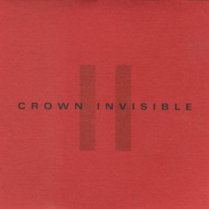 Crown Invisible - Crown Invisible II