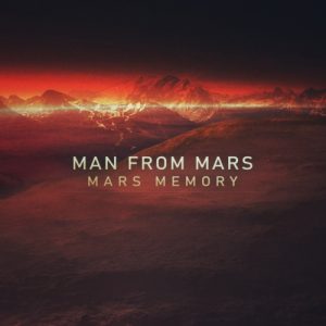 Man from Mars - Mars Memory