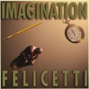 Stephen Felicetti - Imagination