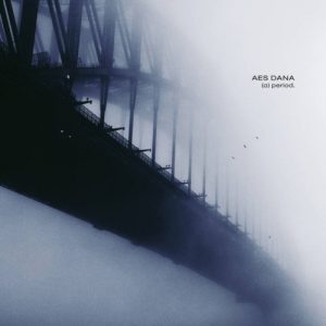 Aes Dana - (a)period