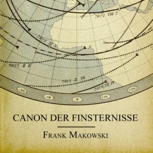 Frank Makowski - Canon der Finsternisse