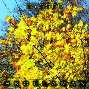Skoulaman - Byssed