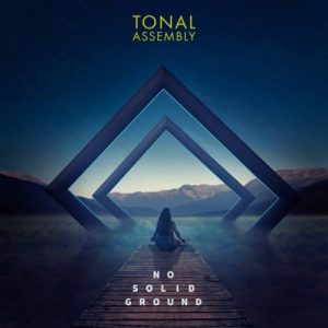 Tonal Assembly - No Solid Ground