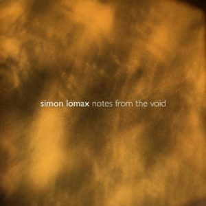 Simon Lomax - Notes from the Void Vol. 2