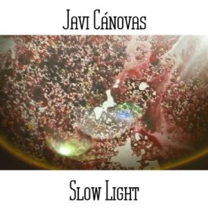 Javi Cánovas - Slow Light