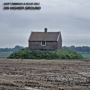 Gert Emmens & Ruud Heij - Higher Ground