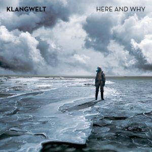 Klangwelt - Here and Why