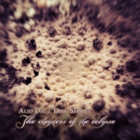 Alio Die & Dirk Serries - The Chapters of the Eclipse