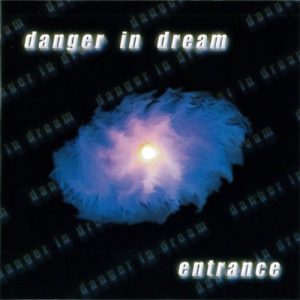 Danger in Dream - Entrance