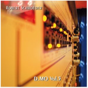 Robert Schroeder - D.MO Vol. 5