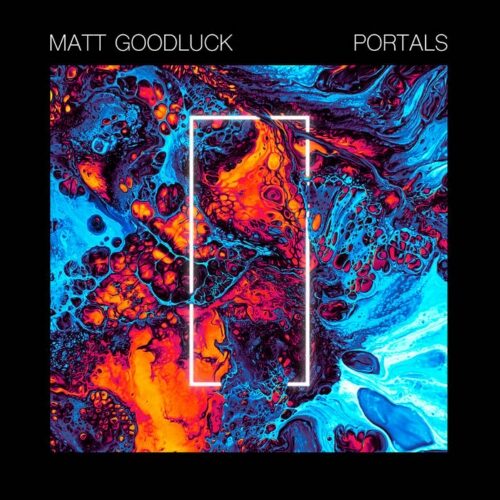 Matt Goodluck - Portals