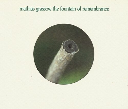 Mathias Grassow - The Fountain of Remembrance